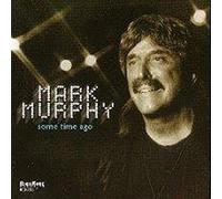 Murphy, Mark - Some Time Ago