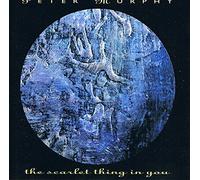Murphy, Peter - Scarlet Thing in You