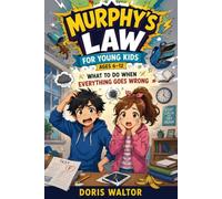 Murphy’s law for young kids: What to do when everything goes wrong