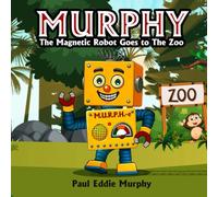 Murphy the Magnetic Robot goes to the Zoo