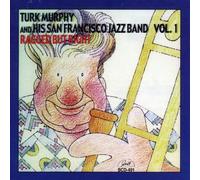 Murphy, Turk & His San Francisco Jazz Band - Vol. 1-Ragged But Right