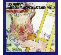 Murphy, Turk & His San Francisco Jazz Band - Vol. 2-Ragged But Right