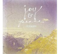 Murphy, Tyler - Joy & Peace