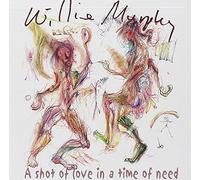 Murphy, Willie - Shot Of Love In A Time Of Need