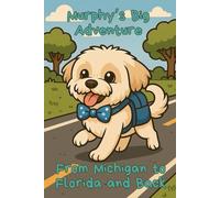 Murphy's Big Adventure: From Michigan to Florida and Back