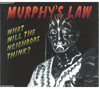 Murphy's Law - MURPHY'S LAW - What will the neighbors think? (3 tracks, 1996)