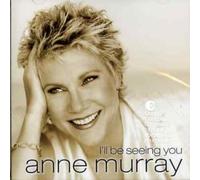 Murray, Anne - Ill Be Seeing You Again