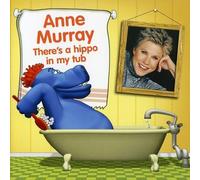 Murray, Anne - There's a Hippo in My Tub Import edition by Murray, Anne (2007) Audio CD