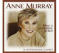 Anne Murray What A Wonderful World: 26 INSPIRATIONAL CLASSICS (CD) Album