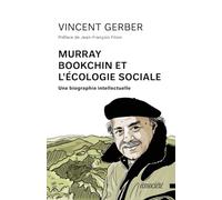 Murray Bookchin et l'écologie sociale: Une biographie intellectuelle