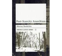 Murray Bookchin Post-scarcity Anarchism (Tascabile)