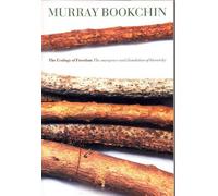 Murray Bookchin The Ecology Of Freedom (Tascabile)