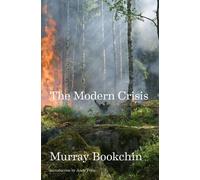 Murray Bookchin The Modern Crisis (Tascabile)