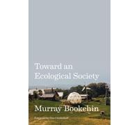 Murray Bookchin Toward an Ecological Society (Tascabile)