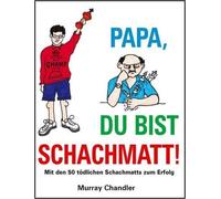 Murray Chandler Papa Du Bist Schachmatt (Copertina rigida)