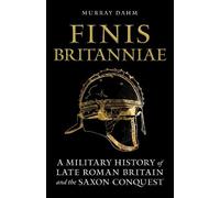 Murray Dahm Finis Britanniae (Tascabile)