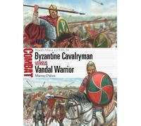 Murray Dahm Byzantine Cavalryman vs Vandal Warrior (Tascabile) Combat