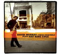 David Murray Cuban Ensemble David Murray Cuban Ensemble Plays Nat King Cole (CD)