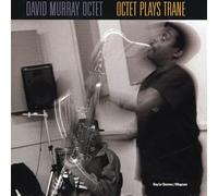 Murray,David - Octet Plays Trane