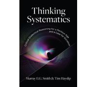 Murray E.G. Smith Tim Hayslip Thinking Systematics (Tascabile)