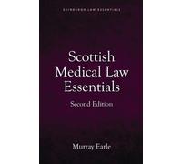 Murray Earle Scottish Medical Law Essentials, 2nd edition (Tascabile)