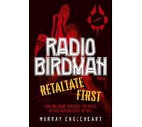 Murray Engleheart Radio Birdman (Tascabile)
