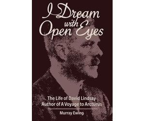 Murray Ewing I Dream With Open Eyes (Tascabile)