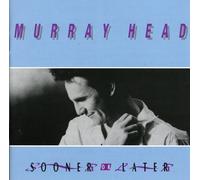 Murray HEAD - Sooner Or Later