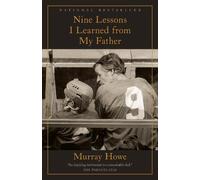 Murray Howe Nine Lessons I Learned from My Father (Tascabile)