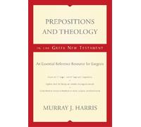 Murray J. Harri Prepositions and Theology in the Greek New Testamen (Tascabile)