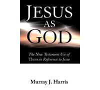 Murray J Harris Jesus as God (Tascabile)