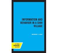 Murray J. Leaf Information and Behavior in a Sikh Village (Tascabile)