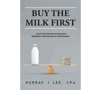 Murray J Lee Buy the Milk First (Tascabile)