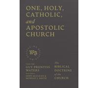 Murray J Smith One, Holy, Catholic, and Apostolic Church: Th (Copertina rigida)