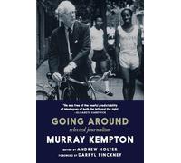 Murray Kempton Going Around (Tascabile)