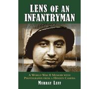Murray Leff Lens of an Infantryman (Tascabile)
