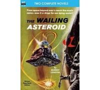 Murray Leinster Clifford The Wailing Asteroid & the World That Coul (Tascabile)