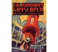 Murray Leinster The Runaway Skyscraper and Other Tales from the Pulp (Tascabile)
