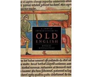 Murray McGillivray A Gentle Introduction to Old English (Tascabile)