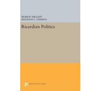 Murray Milgate Shannon C. Stimson Ricardian Politics (Copertina rigida)