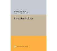 Murray Milgate Shannon C. Stimson Ricardian Politics (Tascabile)