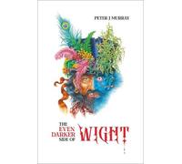 `Murray, Mr Peter J` Even Darker Side Of Wight HBOOK NUOVO