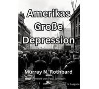 Murray N Rothbard Amerikas Große Depression (Tascabile)