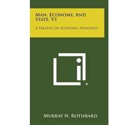 Murray N Rothbard Man, Economy, and State, V1 (Copertina rigida)