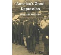 Murray N Rothbard Murray Rothbard America's Great Depression (Tascabile)