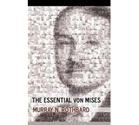 Murray N Rothbard The Essential von Mises (Tascabile)