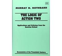 Murray N. Rothbard The Logic of Action Two (Copertina rigida)