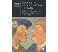 Murray Pittock Inventing and Resisting Britain (Tascabile)