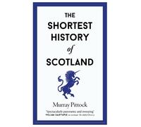 Murray Pittock The Shortest History of Scotland (Copertina rigida)