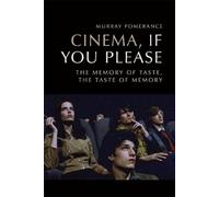 Murray Pomerance Cinema, If You Please (Copertina rigida)
